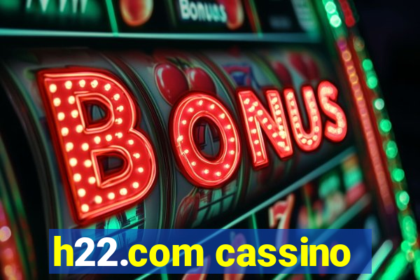 h22.com cassino